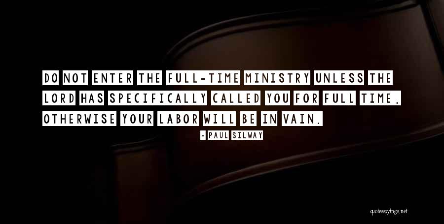 Ministry Work Quotes By Paul Silway Ministry Work Quotes By Paul Silway