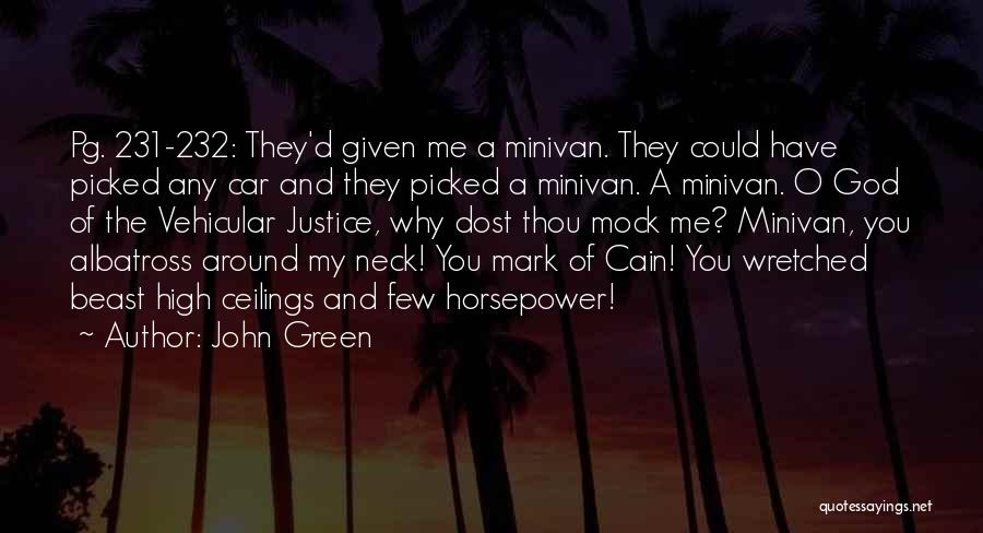 Minivan Quotes By John Green