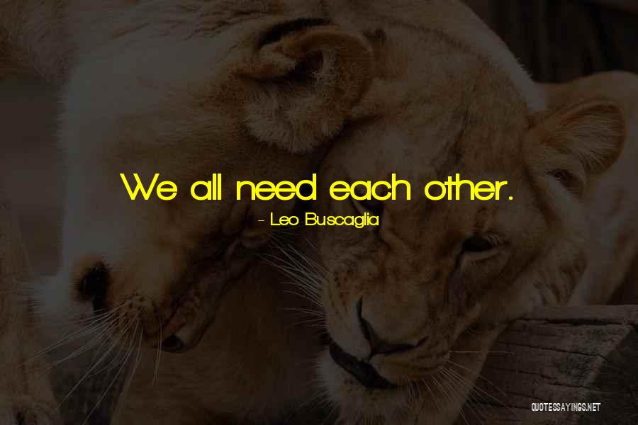 Minjarez Origin Quotes By Leo Buscaglia Minjarez Origin Quotes By Leo Buscaglia