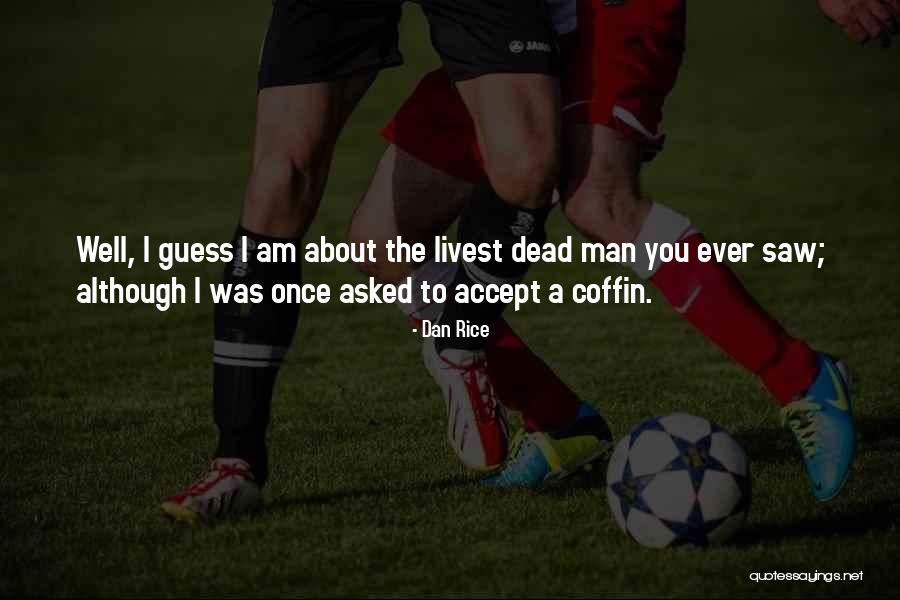 Minkel Obituary Quotes By Dan Rice Minkel Obituary Quotes By Dan Rice