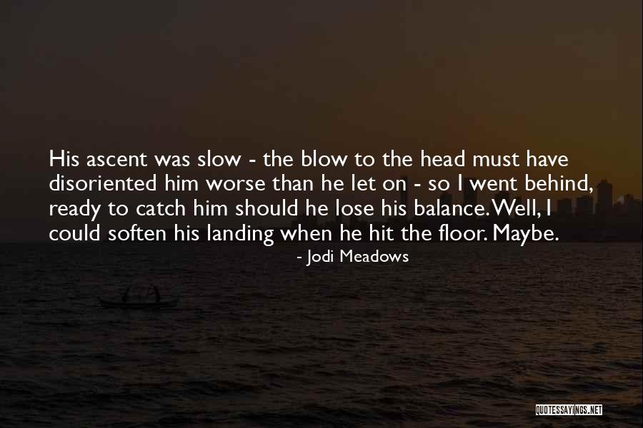 Minken Fosheim Quotes By Jodi Meadows Minken Fosheim Quotes By Jodi Meadows