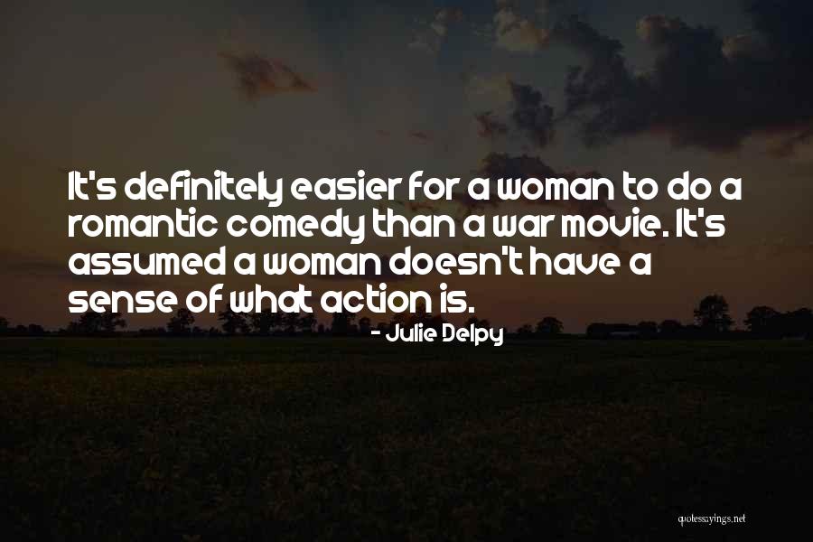 Minki Medina Quotes By Julie Delpy