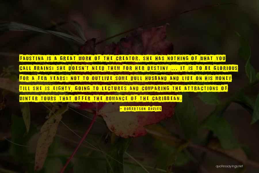 Minkyung Quotes By Robertson Davies Minkyung Quotes By Robertson Davies
