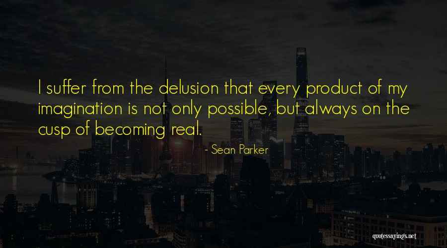 Minnah Bee Quotes By Sean Parker Minnah Bee Quotes By Sean Parker