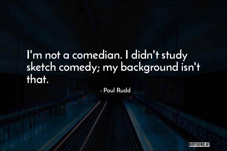 Minnah Dunlap Quotes By Paul Rudd Minnah Dunlap Quotes By Paul Rudd