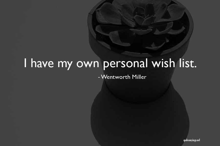 Minnah Dunlap Quotes By Wentworth Miller Minnah Dunlap Quotes By Wentworth Miller