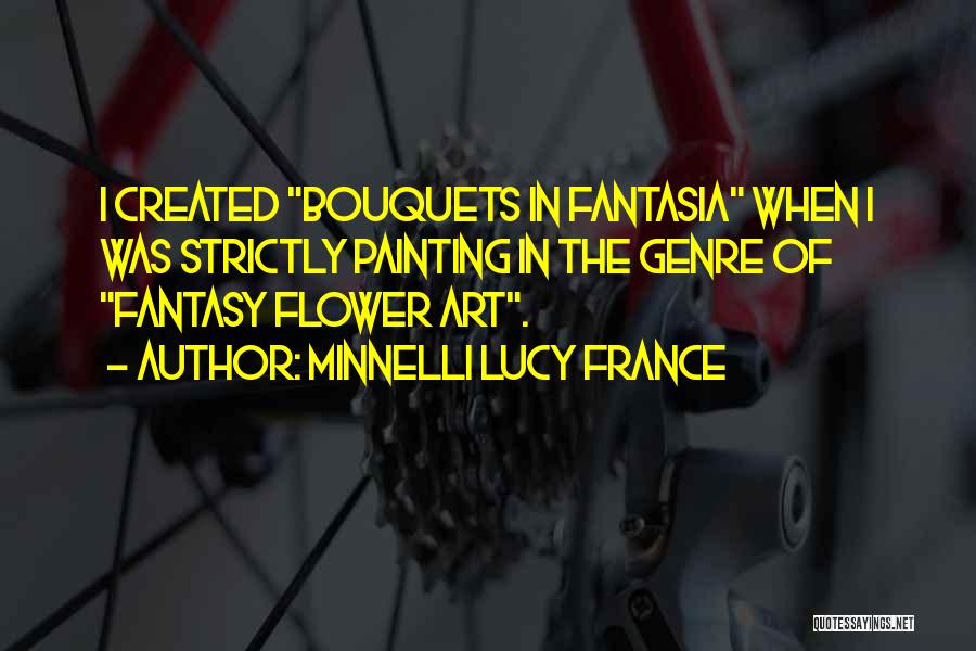 Minnelli Lucy France Quotes 1540092