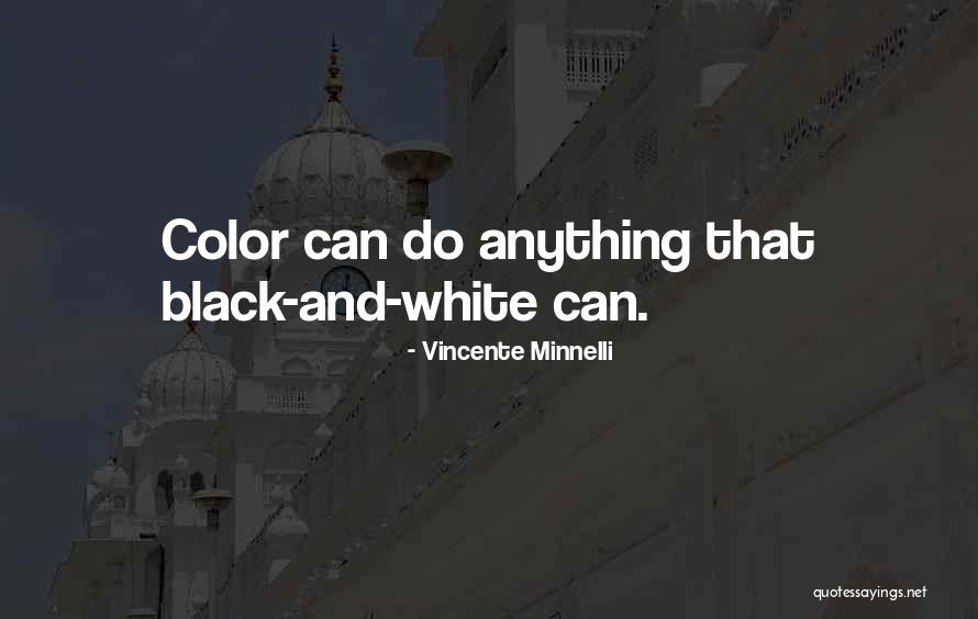 Minnelli Vincente Quotes By Vincente Minnelli Minnelli Vincente Quotes By Vincente Minnelli