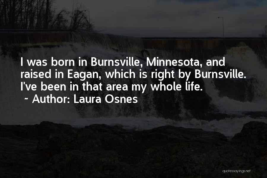 Minnesota Life Quotes By Laura Osnes