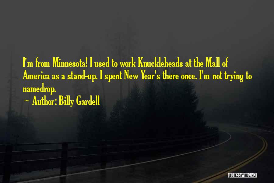 Minnesota Quotes By Billy Gardell