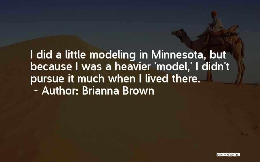Minnesota Quotes By Brianna Brown