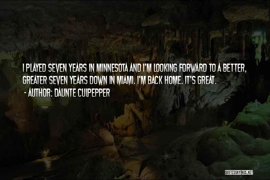 Minnesota Quotes By Daunte Culpepper