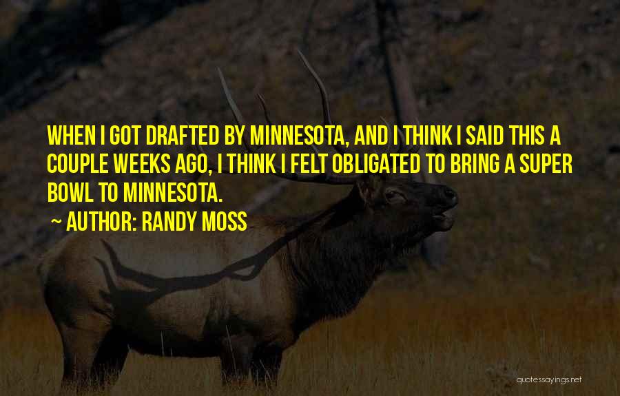 Minnesota Quotes By Randy Moss