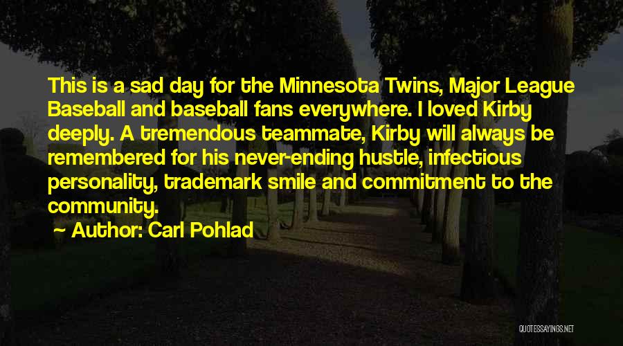 Minnesota Twins Quotes By Carl Pohlad