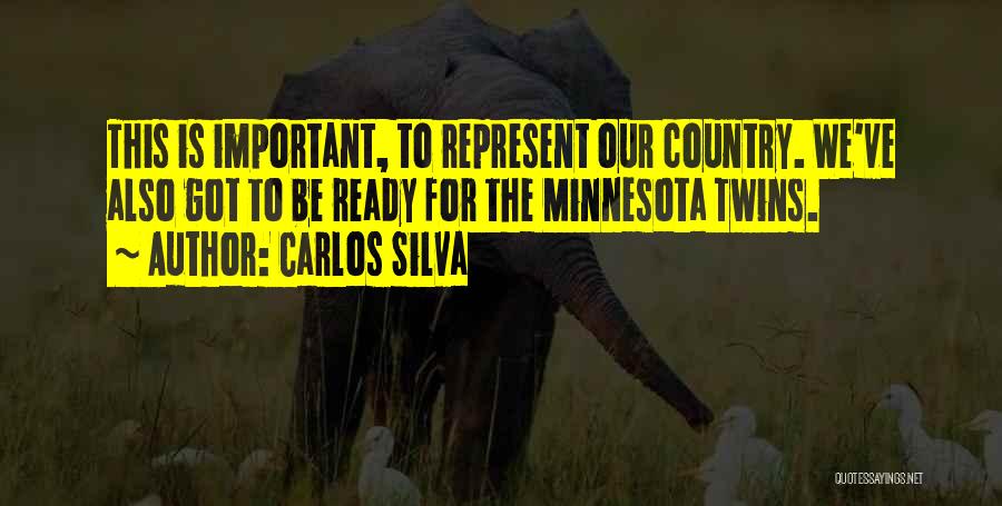 Minnesota Twins Quotes By Carlos Silva