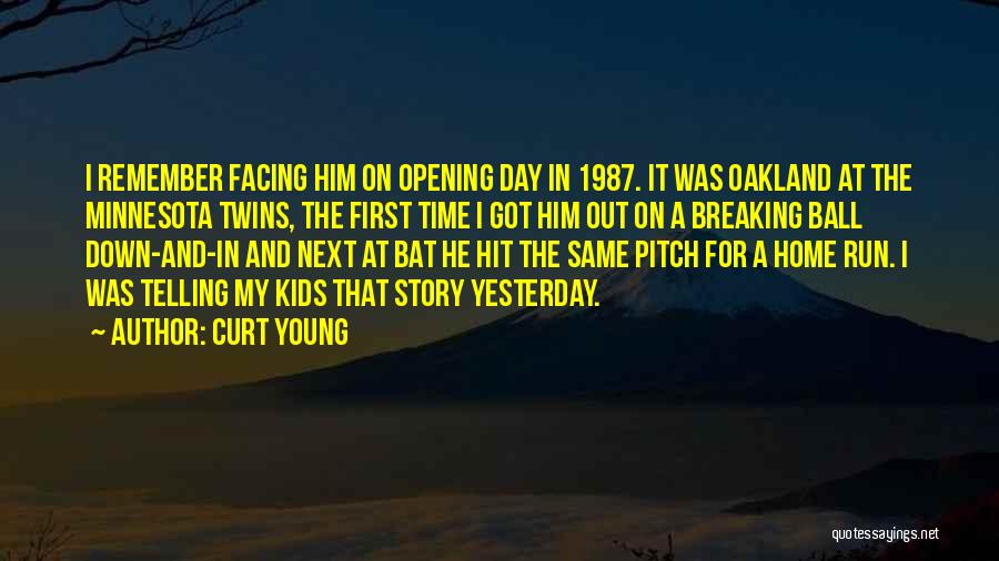 Minnesota Twins Quotes By Curt Young