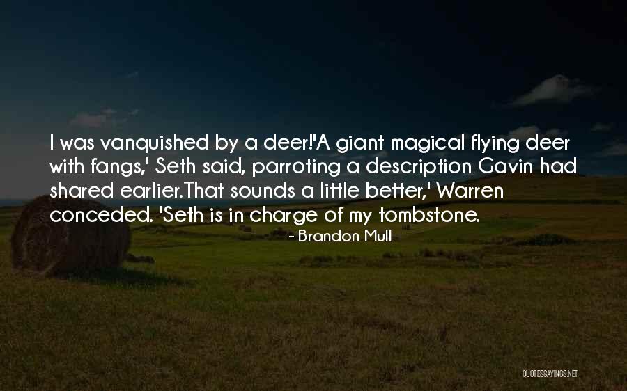 Minnich Florist Quotes By Brandon Mull Minnich Florist Quotes By Brandon Mull