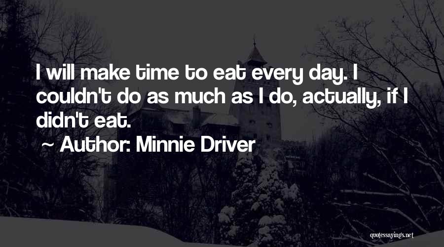Minnie Driver Quotes 1053586