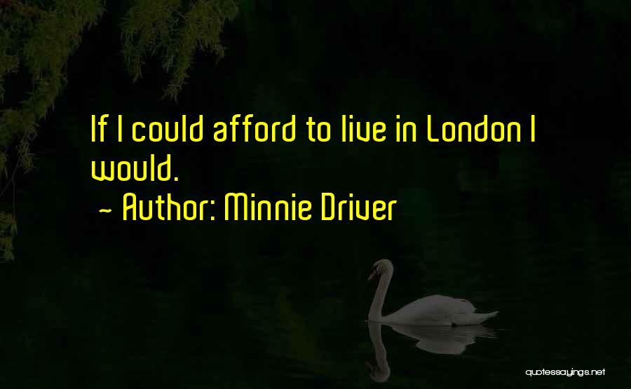 Minnie Driver Quotes 2229403