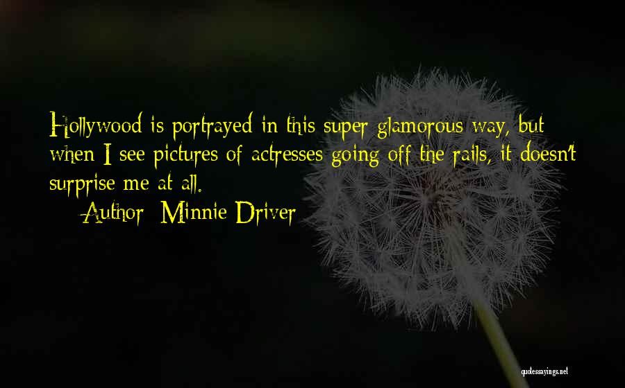 Minnie Driver Quotes 856093