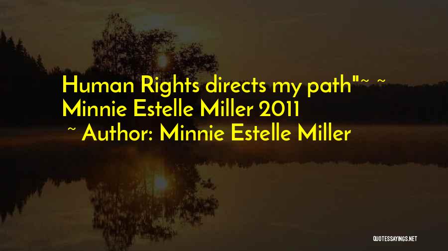 Minnie Estelle Miller Quotes 832168