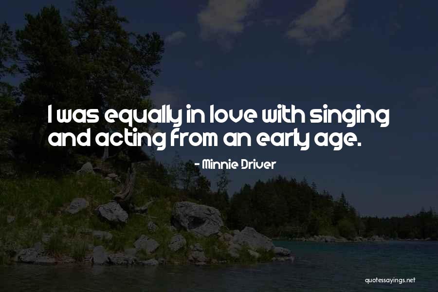 Minnie Love Quotes By Minnie Driver