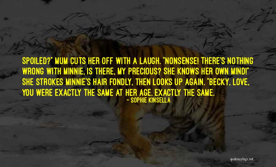 Minnie Love Quotes By Sophie Kinsella