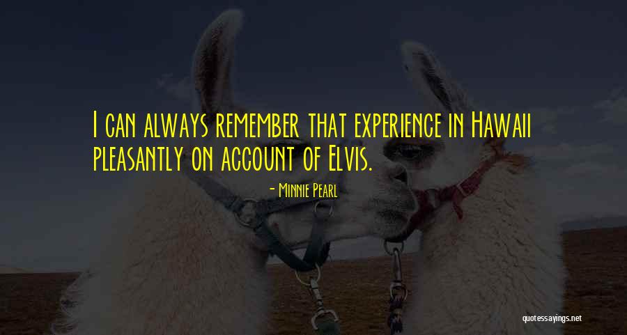 Minnie Me Quotes By Minnie Pearl Minnie Me Quotes By Minnie Pearl