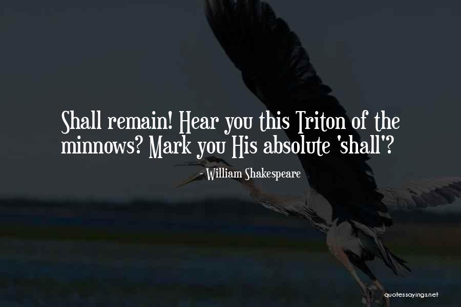 Minnows Quotes By William Shakespeare Minnows Quotes By William Shakespeare