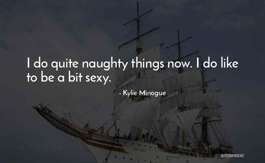 Minogue Quotes By Kylie Minogue Minogue Quotes By Kylie Minogue
