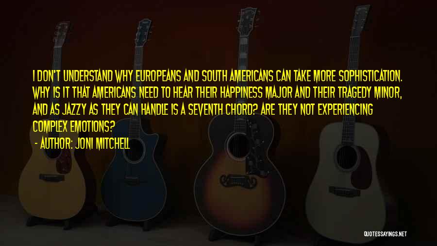 Minor Chord Quotes By Joni Mitchell