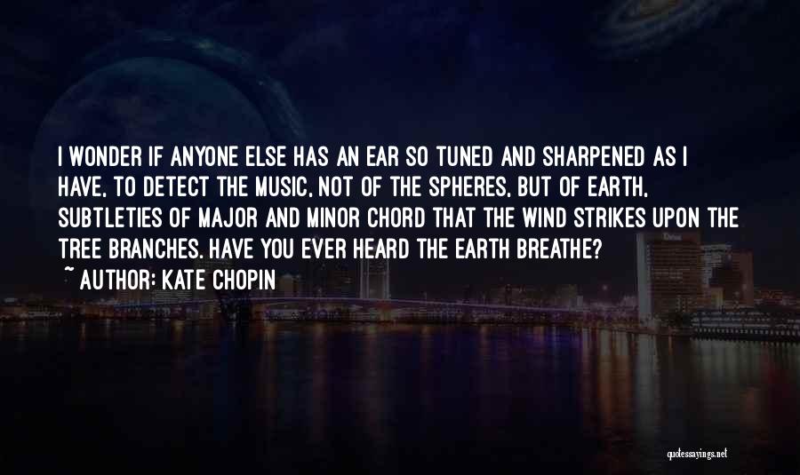 Minor Chord Quotes By Kate Chopin