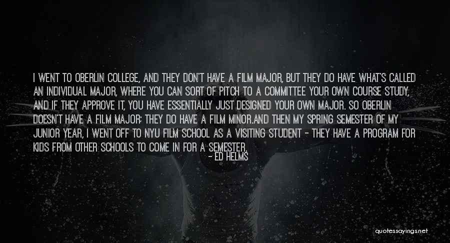 Minor In College Quotes By Ed Helms Minor In College Quotes By Ed Helms