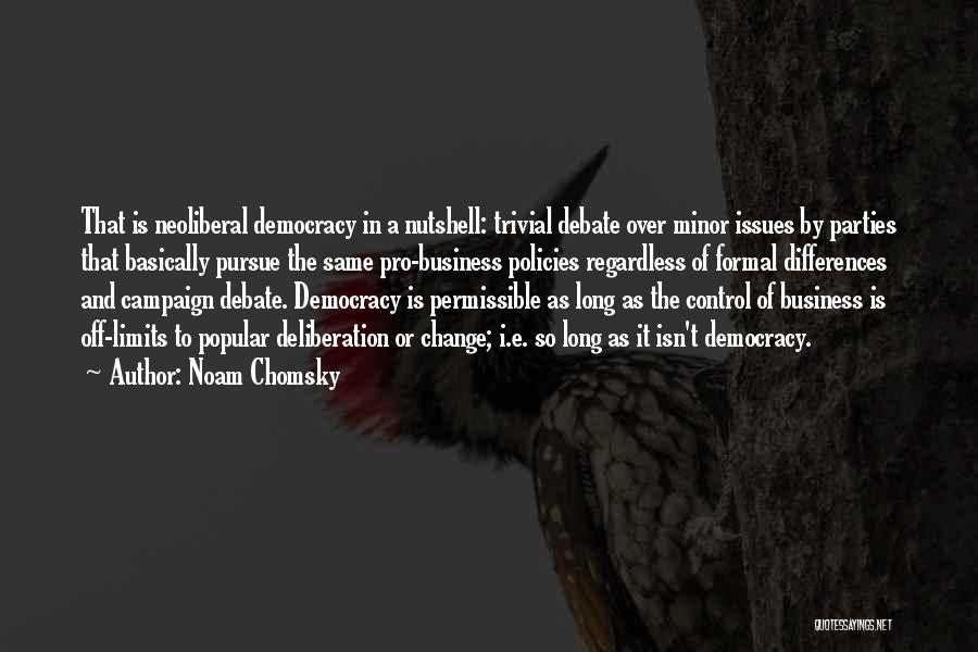 Minor Parties Quotes By Noam Chomsky