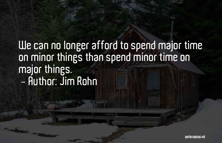 Minor Things Quotes By Jim Rohn