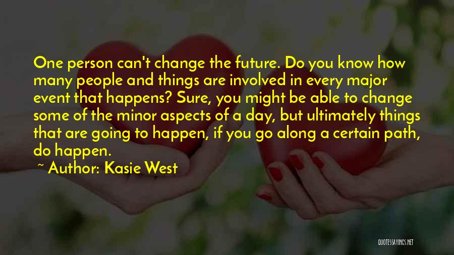 Minor Things Quotes By Kasie West