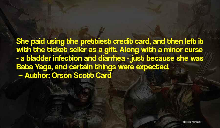 Minor Things Quotes By Orson Scott Card