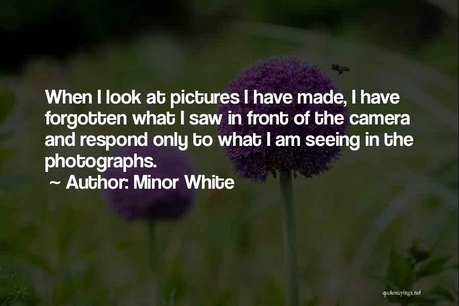 Minor White Quotes 1432162