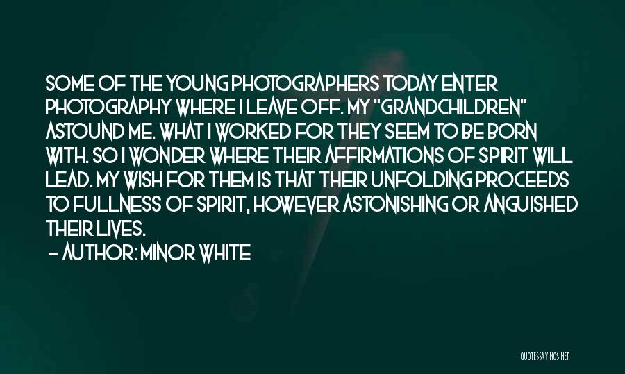 Minor White Quotes 857320