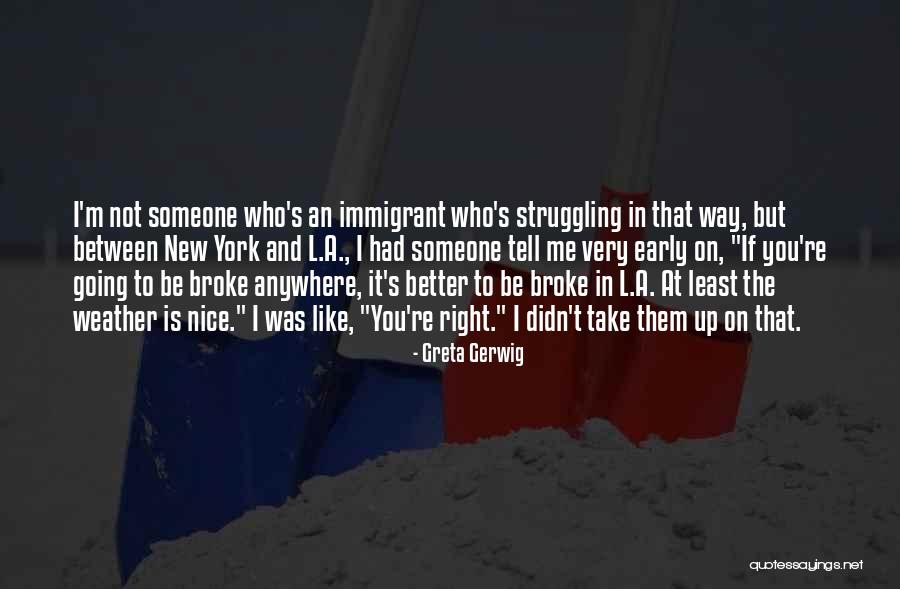 Minorista Medellin Quotes By Greta Gerwig Minorista Medellin Quotes By Greta Gerwig