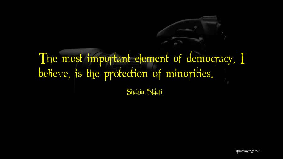 Minorities Democracy Quotes By Shahin Najafi Minorities Democracy Quotes By Shahin Najafi