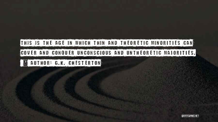 Minorities Quotes By G.K. Chesterton