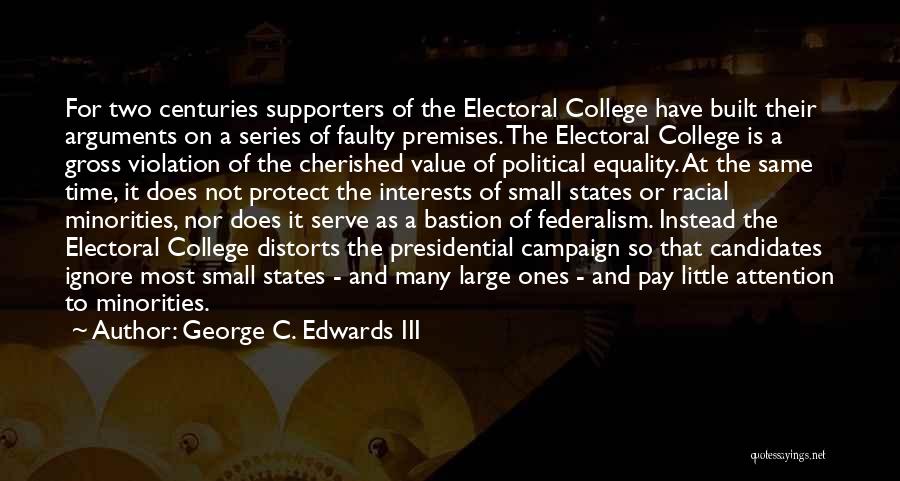 Minorities Quotes By George C. Edwards III