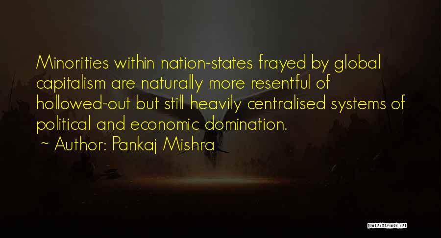 Minorities Quotes By Pankaj Mishra