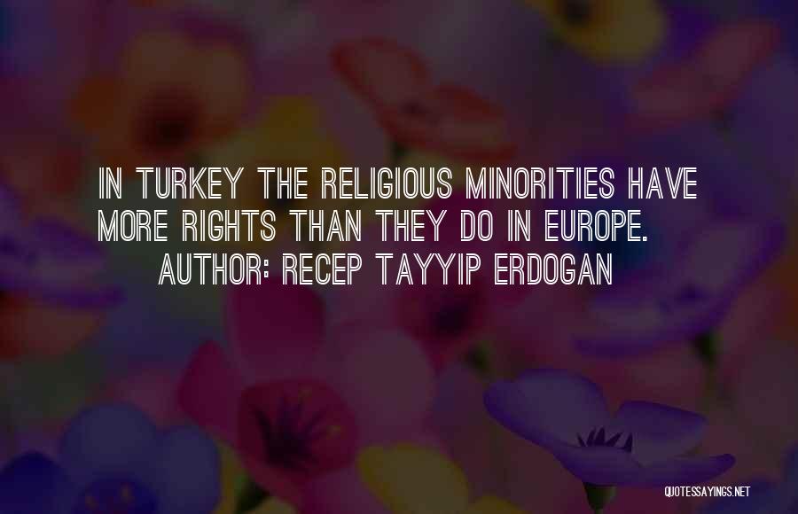 Minorities Quotes By Recep Tayyip Erdogan