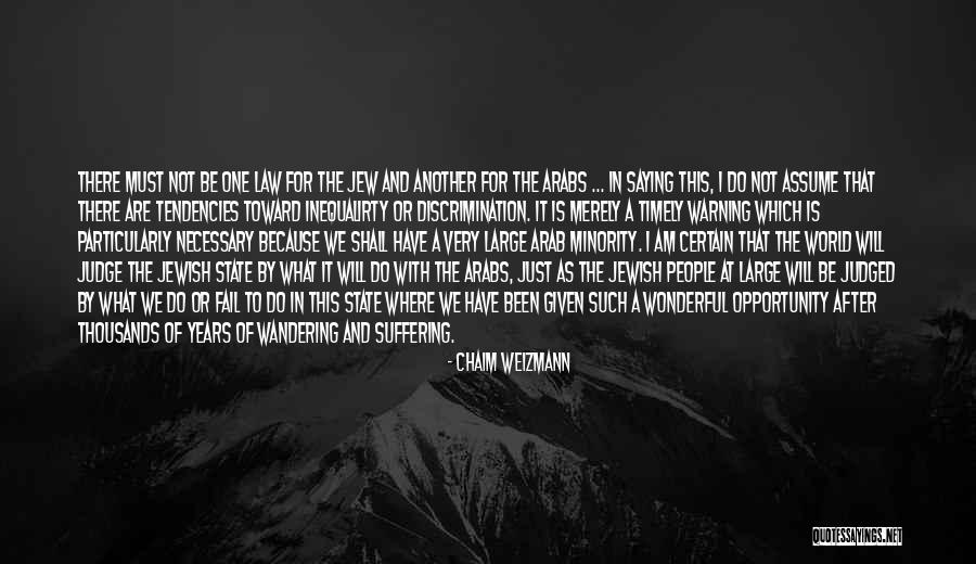 Minority Discrimination Quotes By Chaim Weizmann Minority Discrimination Quotes By Chaim Weizmann