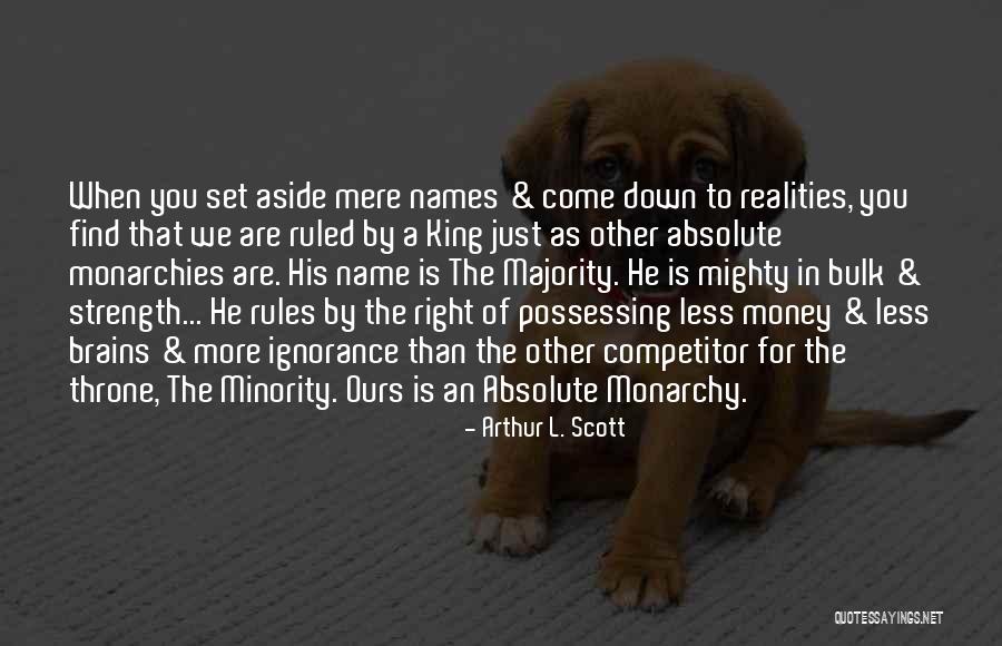 Minority Quotes By Arthur L. Scott Minority Quotes By Arthur L. Scott