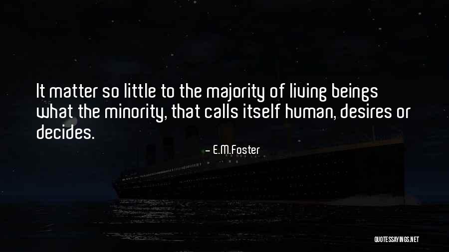 Minority Quotes By E.M.Foster