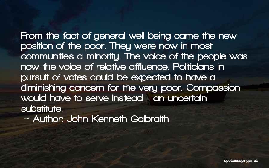 Minority Quotes By John Kenneth Galbraith