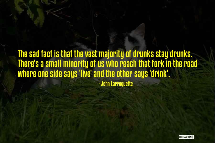 Minority Quotes By John Larroquette Minority Quotes By John Larroquette